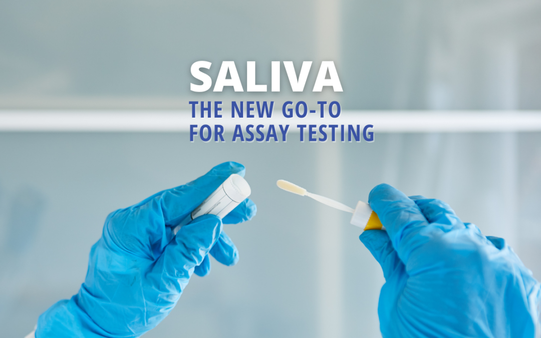 Saliva: The New Go-To For Assay Testing